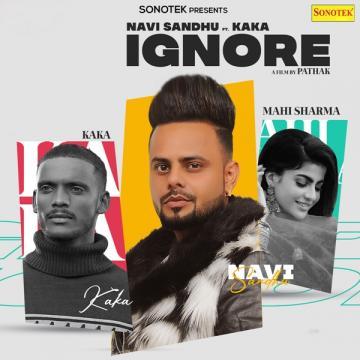 download Ignore-(Navi-Sandhu) Kaka mp3